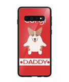 Corgi Daddy I Love My Dog - Samsung Galaxy S10