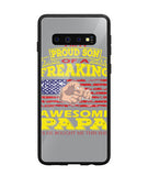 Im Proud Son Of Freaking Awesome Papa - Samsung Galaxy S10