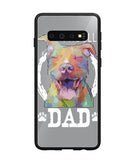 Pitbul Dad I Love My Dog - Samsung Galaxy S10