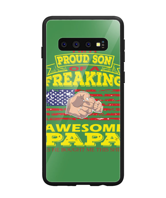 Im Proud Son Of Freaking Awesome Papa - Samsung Galaxy S10