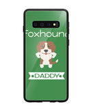 Foxhound Daddy I Love My Dog - Samsung Galaxy S10