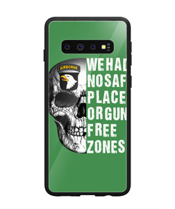 We Had No Safe Placa Or Gun Free Zones - Samsung Galaxy S10