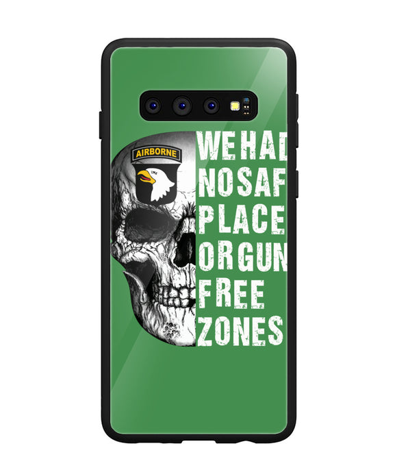 We Had No Safe Placa Or Gun Free Zones - Samsung Galaxy S10