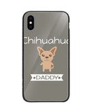 Chihuahua Daddy I Love My Dog - iPhone X