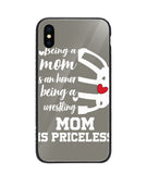 Being a Mom Is an Honor Being Mom Is Princeless - iPhone X