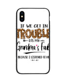 Grandma Fault Because I Listen To Her - iPhone X