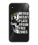 We Had No Safe Placa Or Gun Free Zones - iPhone XS Max