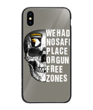 We Had No Safe Placa Or Gun Free Zones - iPhone XS Max