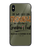 Grandma Fault Because I Listen To Her - iPhone XS Max
