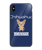 Chihuahua Daddy I Love My Dog - iPhone XS Max