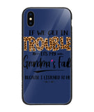 Grandma Fault Because I Listen To Her - iPhone XS Max