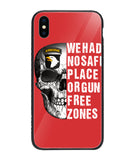 We Had No Safe Placa Or Gun Free Zones - iPhone XS Max