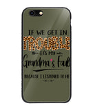 Grandma Fault Because I Listen To Her - iPhone 6 Plus