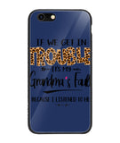 Grandma Fault Because I Listen To Her - iPhone 6 Plus