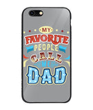 My Favorite Call Me Dad - iPhone 6 Plus
