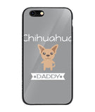 Chihuahua Daddy I Love My Dog - iPhone 6 Plus