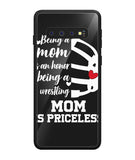 Being a Mom Is an Honor Being Mom Is Princeless - Samsung Galaxy S10 Plus