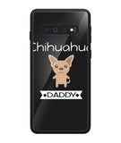 Chihuahua Daddy I Love My Dog - Samsung Galaxy S10 Plus