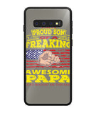 Im Proud Son Of Freaking Awesome Papa - Samsung Galaxy S10 Plus