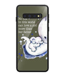 No One In This World Can Love A Girl More Than Her Father - Samsung Galaxy S10 Plus