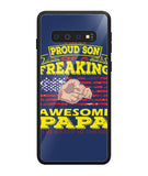 Im Proud Son Of Freaking Awesome Papa - Samsung Galaxy S10 Plus