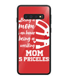 Being a Mom Is an Honor Being Mom Is Princeless - Samsung Galaxy S10 Plus