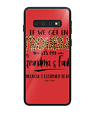 Grandma Fault Because I Listen To Her - Samsung Galaxy S10 Plus