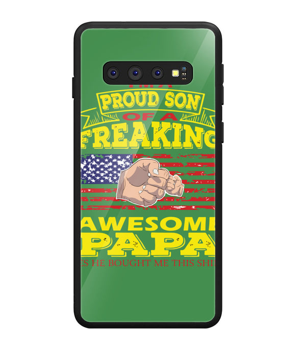 Im Proud Son Of Freaking Awesome Papa - Samsung Galaxy S10 Plus