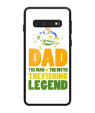 Mens Dad The Man The Myth The Fishing Legend - Samsung Galaxy S10 Plus