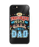 My Favorite Call Me Dad - iPhone 6/6S