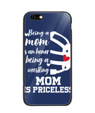 Being a Mom Is an Honor Being Mom Is Princeless - iPhone 6/6S