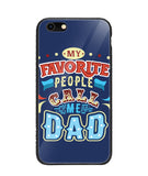 My Favorite Call Me Dad - iPhone 6/6S