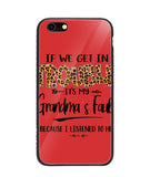 Grandma Fault Because I Listen To Her - iPhone 6/6S
