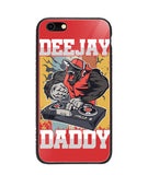 Dee Jay Daddy - iPhone 6/6S