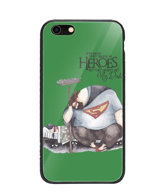 Hero Is My Dad - iPhone 6/6S