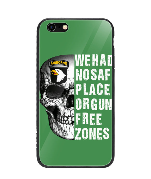 We Had No Safe Placa Or Gun Free Zones - iPhone 6/6S