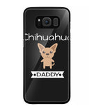 Chihuahua Daddy I Love My Dog - Samsung Galaxy S8 Plus