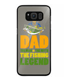 Mens Dad The Man The Myth The Fishing Legend - Samsung Galaxy S8 Plus