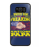 Im Proud Son Of Freaking Awesome Papa - Samsung Galaxy S8 Plus