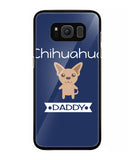 Chihuahua Daddy I Love My Dog - Samsung Galaxy S8 Plus