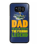 Mens Dad The Man The Myth The Fishing Legend - Samsung Galaxy S8 Plus