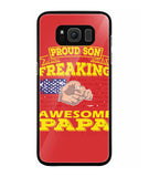 Im Proud Son Of Freaking Awesome Papa - Samsung Galaxy S8 Plus