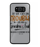 Grandma Fault Because I Listen To Her - Samsung Galaxy S8 Plus