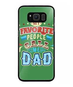 My Favorite Call Me Dad - Samsung Galaxy S8 Plus
