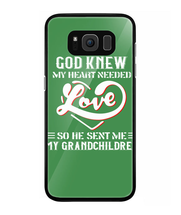 God Knew My Heart Needed Love - Samsung Galaxy S8 Plus