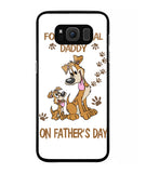 For A Special Daddy On Fathers Day I Love Dog - Samsung Galaxy S8 Plus