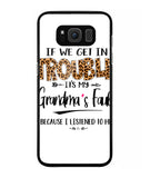 Grandma Fault Because I Listen To Her - Samsung Galaxy S8 Plus