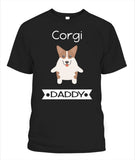 Corgi Daddy I Love My Dog - Popular Tee - Unisex