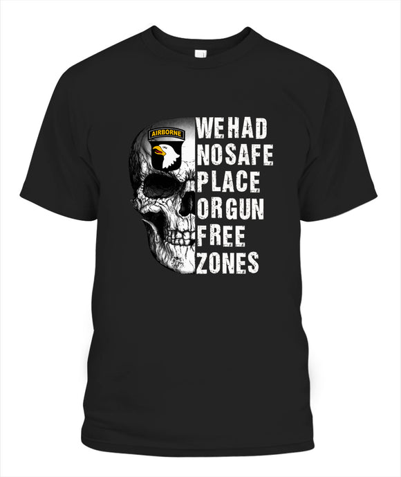 We Had No Safe Placa Or Gun Free Zones - Popular Tee - Unisex