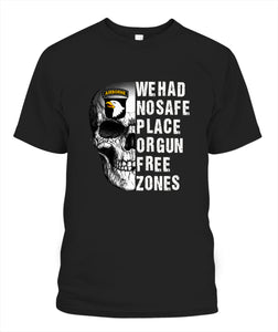 We Had No Safe Placa Or Gun Free Zones - Popular Tee - Unisex